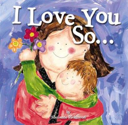 I Love You So... 0975352881 Book Cover