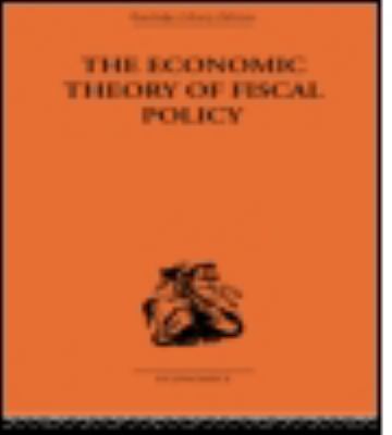 The Economic Theory of Fiscal Policy 0415489040 Book Cover