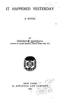 It Happened Yesterday, A Novel 1523762020 Book Cover