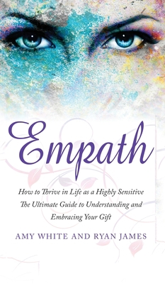 Empath: How to Thrive in Life as a Highly Sensi... 1951429567 Book Cover