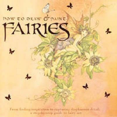How to Draw and Paint Fairies 184448095X Book Cover