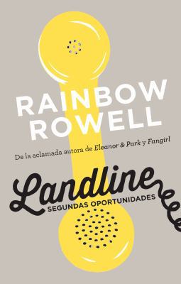 Landline. Segundas Oportunidades / Landline: A ... [Spanish] 6073137265 Book Cover