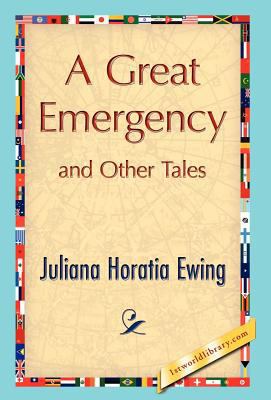 A Great Emergency and Other Tales 1421897555 Book Cover