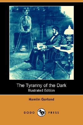 The Tyranny of the Dark (Illustrated Edition) (... 1406589047 Book Cover