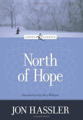North of Hope (Loyola Classics) 0829423575 Book Cover