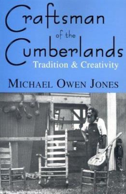 Craftsman of the Cumberlands: Tradition & Creat... 081319038X Book Cover