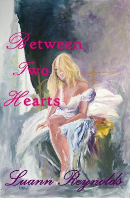 Between Two Hearts 0985896140 Book Cover