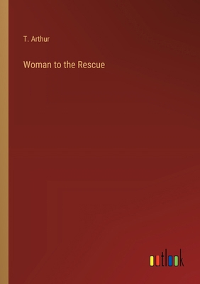 Woman to the Rescue 3368851640 Book Cover