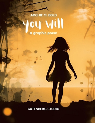 You Will: A Graphic Poem B0CV59YG2B Book Cover
