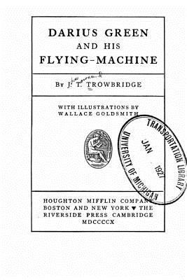 Darius Green and his flying-machine 1523986506 Book Cover