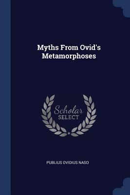 Myths From Ovid's Metamorphoses 1296725065 Book Cover