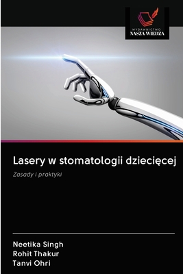 Lasery w stomatologii dziecięcej [Polish] 6202827955 Book Cover