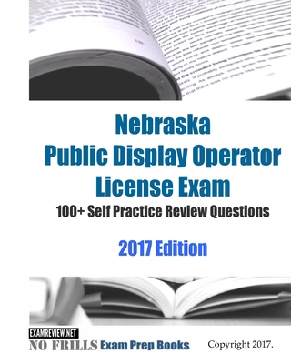 Nebraska Public Display Operator License Exam 1... 154819851X Book Cover
