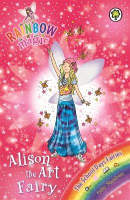 Rainbow Magic: Alison the Art Fairy: The School... 1408333929 Book Cover