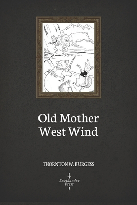 Old Mother West Wind (Illustrated) B084QKYCLY Book Cover