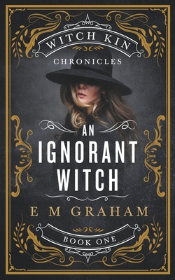 An Ignorant Witch 1777390834 Book Cover