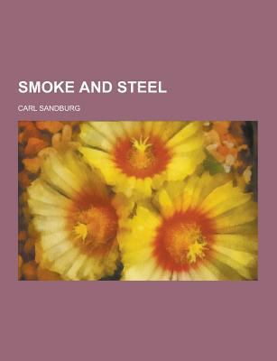 Smoke and Steel 1230239162 Book Cover