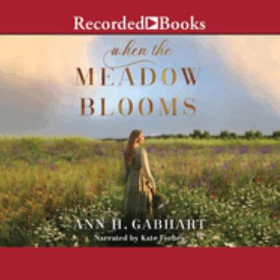 When the Meadow Blooms: Library Edition 170506440X Book Cover