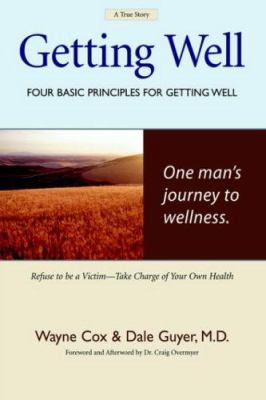 Getting Well: Four Basic Principles For "Gettin... 1418493287 Book Cover