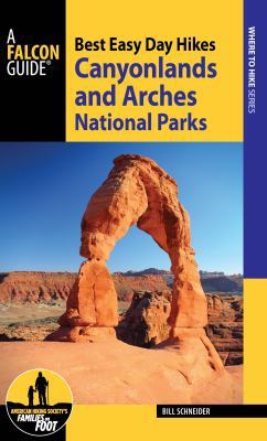 Best Easy Day Hikes Canyonlands and Arches Nati... 1493027379 Book Cover