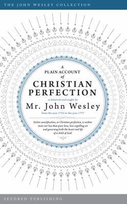 A Plain Account of Christian Perfection 162824108X Book Cover