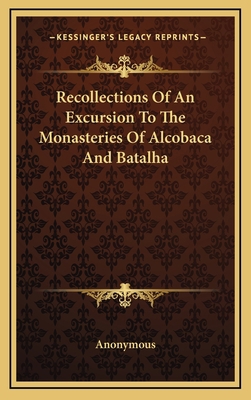 Recollections of an Excursion to the Monasterie... 1163508462 Book Cover