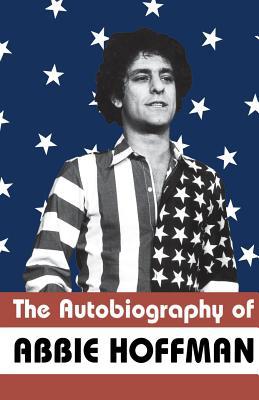The Autobiography of Abbie Hoffman 1568581971 Book Cover