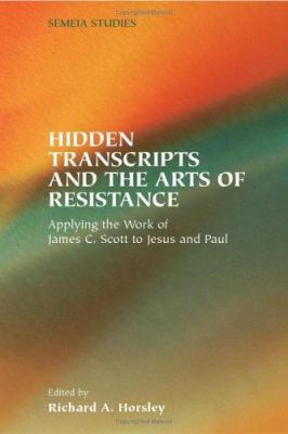 Hidden Transcripts and the Arts of Resistance: ... 1589831349 Book Cover