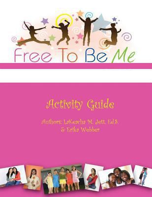 Free To Be Me Activity Guide 1475229232 Book Cover