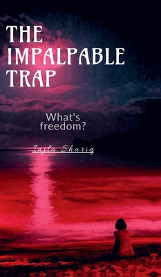 The Impalpable Trap: Socializing is a sin for her B0FCGWVQRJ Book Cover