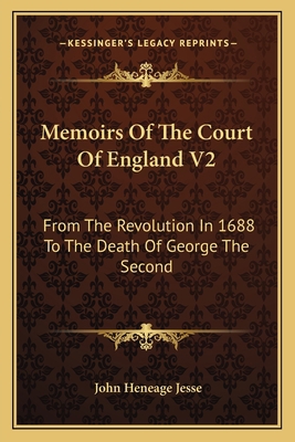 Memoirs Of The Court Of England V2: From The Re... 1163120405 Book Cover