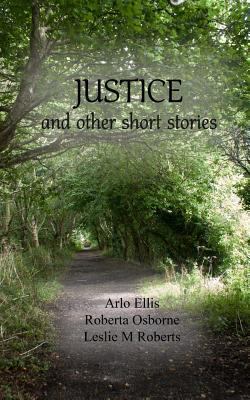 Justice and other Short Stories 1519724683 Book Cover