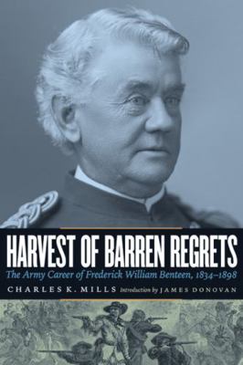 Harvest of Barren Regrets: The Army Career of F... 0803236840 Book Cover