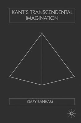 Kant's Transcendental Imagination 1403916896 Book Cover