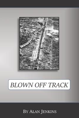Blown Off Track 179803316X Book Cover