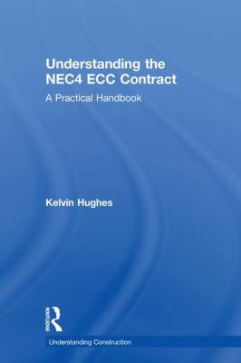Understanding the NEC4 ECC Contract: A Practica... 1138499706 Book Cover