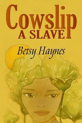 Cowslip A Slave 1499270666 Book Cover