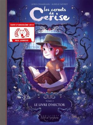 Les Carnets de Cerise T02: Le Livre D'Hector [French] 2302030958 Book Cover