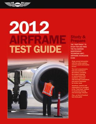 Airframe Test Guide: The "Fast-Track" to Study ... 1560278560 Book Cover