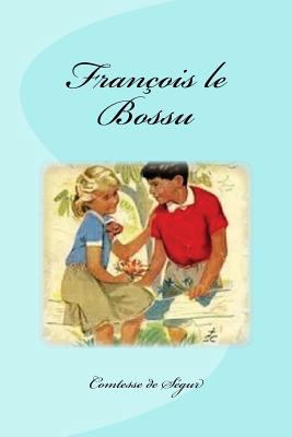 François le Bossu [French] 1535439807 Book Cover