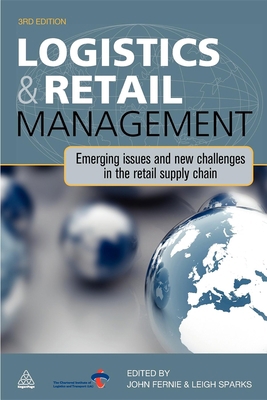 Logistics and Retail Management: Emerging Issue... 0749454075 Book Cover