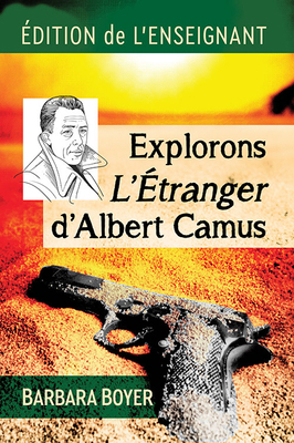 Explorons L'Etranger d'Albert Camus: Edition de... [French] 1476678804 Book Cover