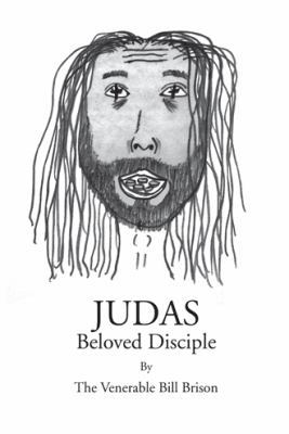 Judas Beloved Disciple 1475996683 Book Cover
