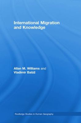 International Migration and Knowledge 0415761840 Book Cover