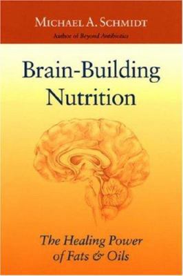 Brain-Building Nutrition: The Healing Power of ... 1583940480 Book Cover