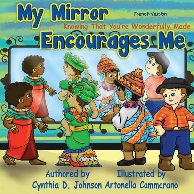 My Mirror Encourages Me (French): Knowing That ... [French] 1537660535 Book Cover