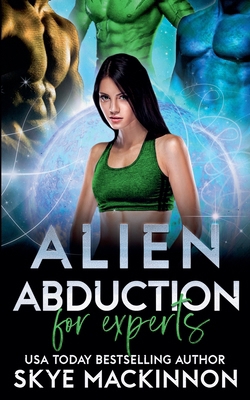 Alien Abduction for Experts B09KMJK465 Book Cover