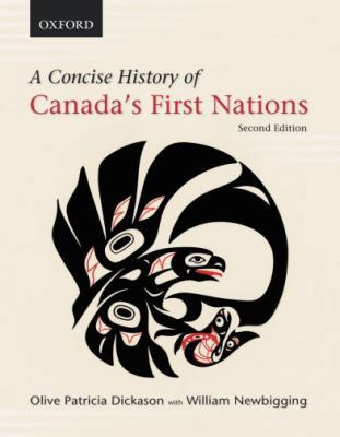 A Concise History of Canada's First Nations 0195432428 Book Cover