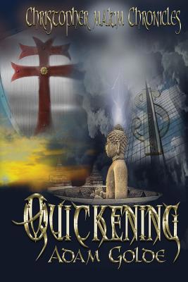 The Christopher Makim Chronicles: Quickening 1095668714 Book Cover