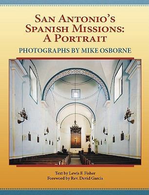 San Antonio's Spanish Missions: A Portrait B007RD05TO Book Cover